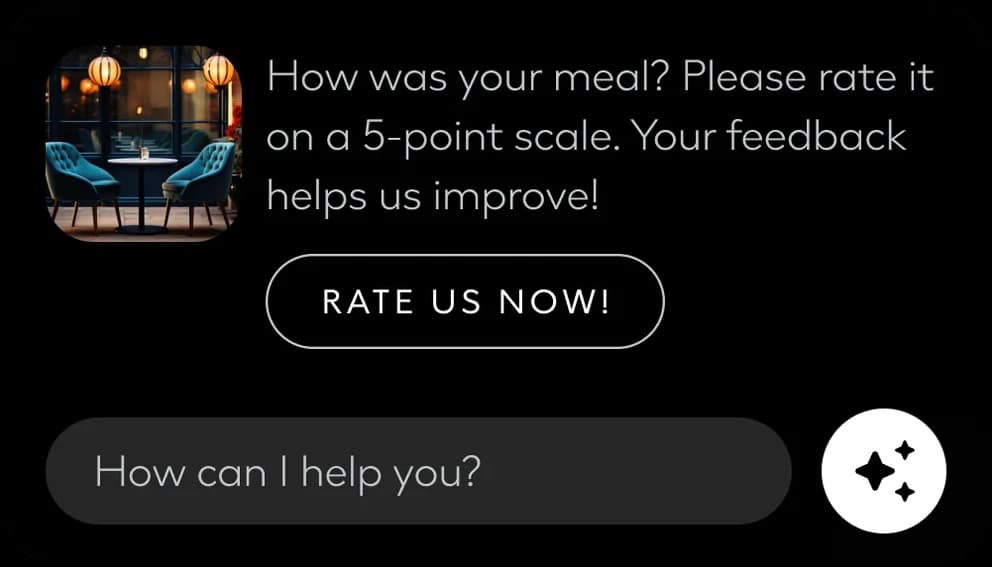 Assistant card: How was your meal? Please rate it on a 5-point scale. Your feedback helps us improve! with a Rate us now! button